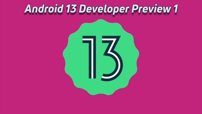 Android 13’s first developer preview