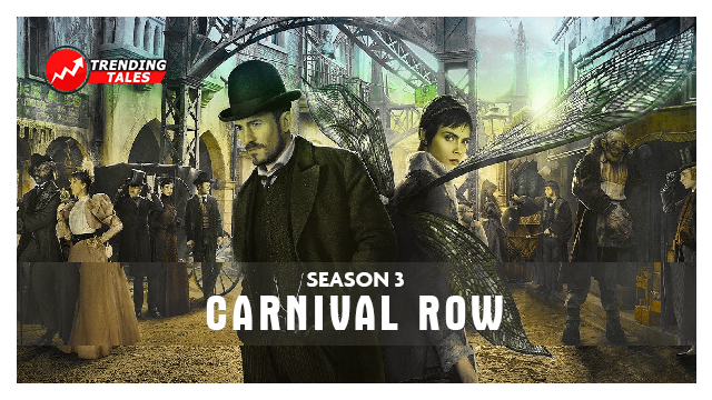 Carnival Row Season 3