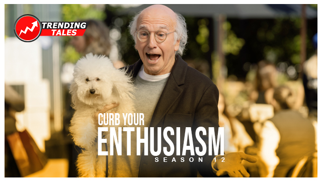 Curb Your Enthusiasm Season 12