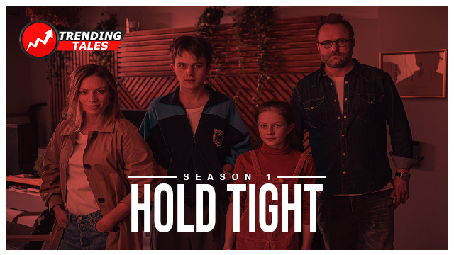 Hold Tight Season 1
