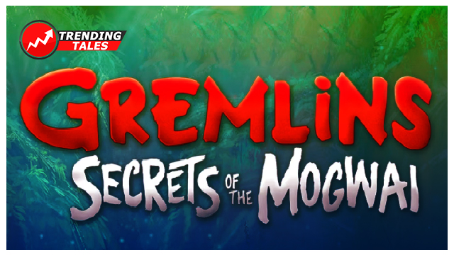 Gremlins-Secrets of the Mogwai